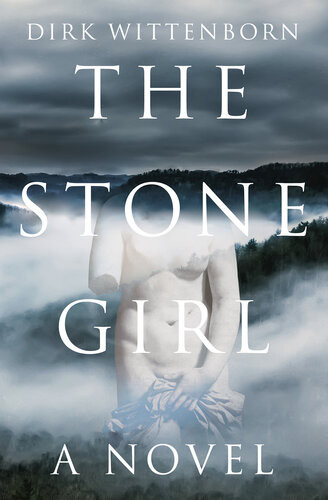 The Stone Girl A Novel Dirk Wittenborn