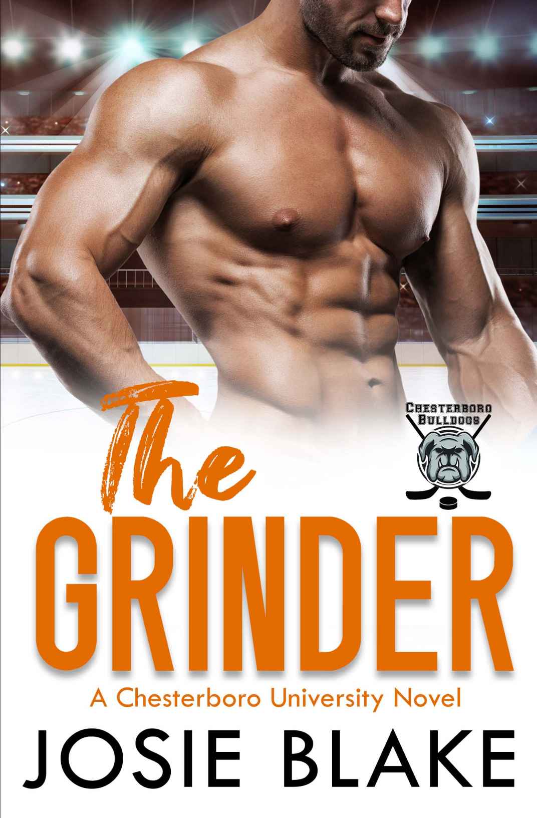 The Grinder A Second Chance Hockey Romance Chesterboro University Book 4 Blake