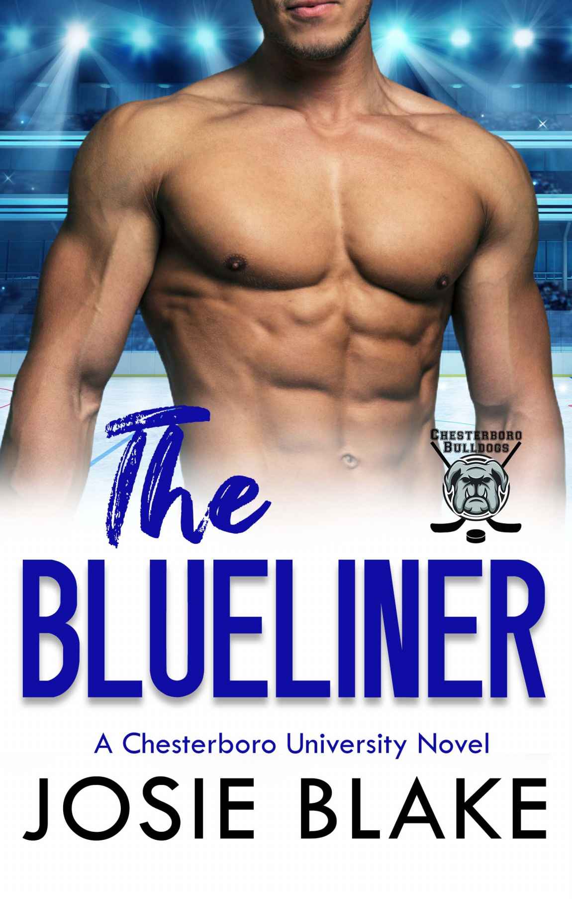 The Blueliner A Brothers Best Friend Hockey Romance Chesterboro University Book 2 Blake