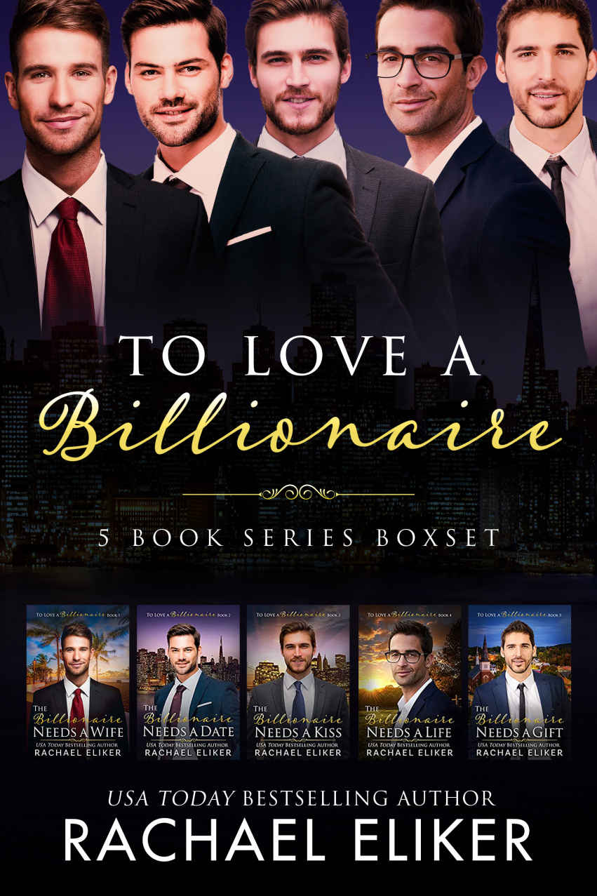 To Love A Billionaire 5book Series Collection Sweet Second Chance Billionaire Romances Rachael Eliker