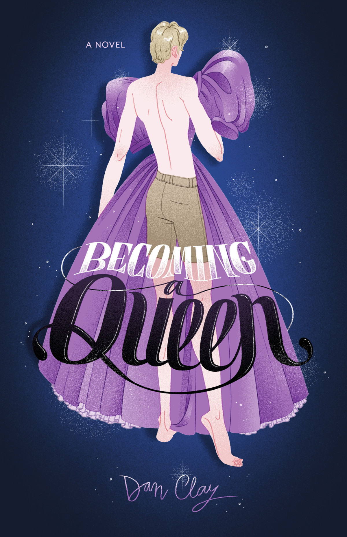 Becoming A Queen 1st Edition Dan Clay