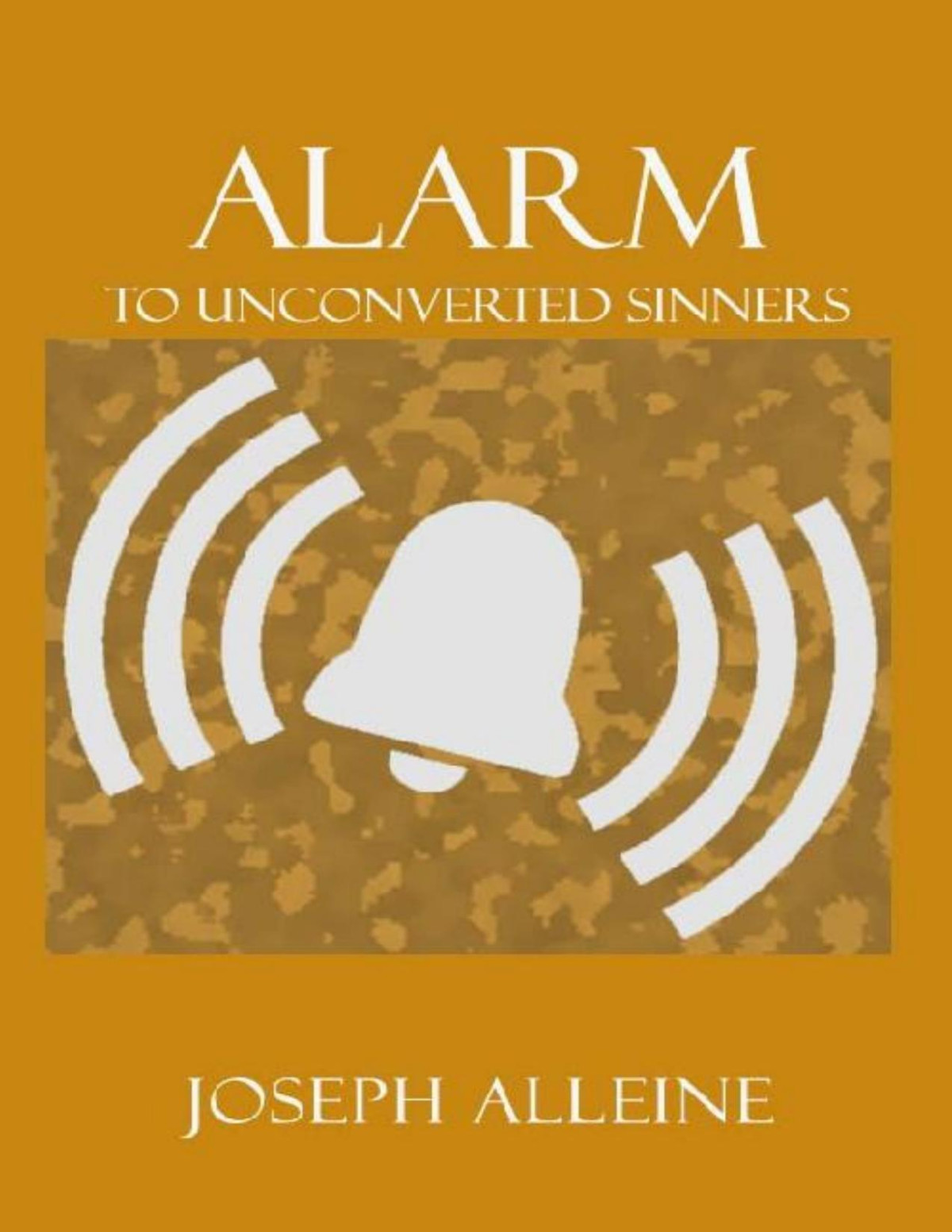 Alarm To Unconverted Joseph Alleine