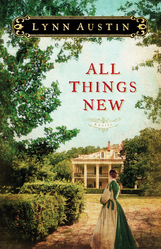 All Things New Lynn Austin