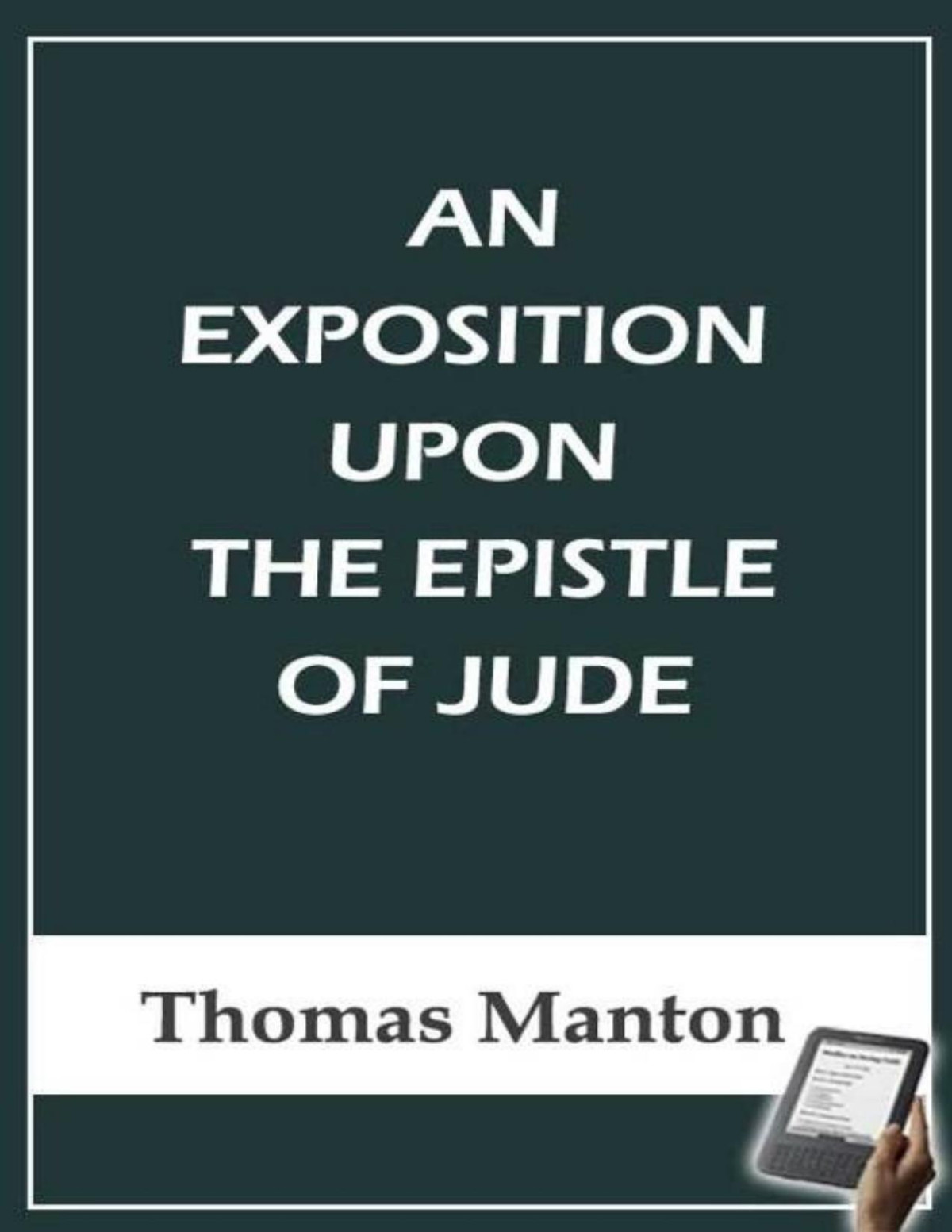 An Exposition With Notes Upon The Epistle Of Jude Thomas Manton