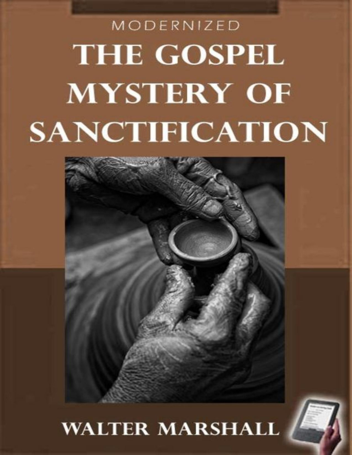 Gospel Mystery Of Sanctification Walter Marshall