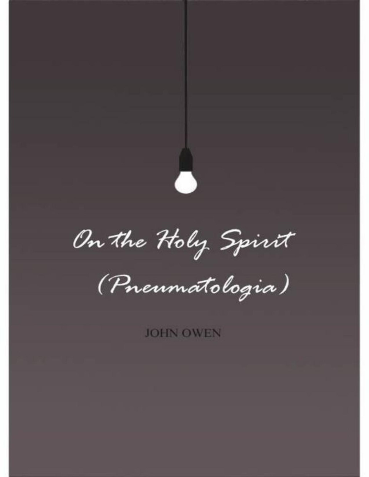 Owen Pneumatologia Part 1 John Owen