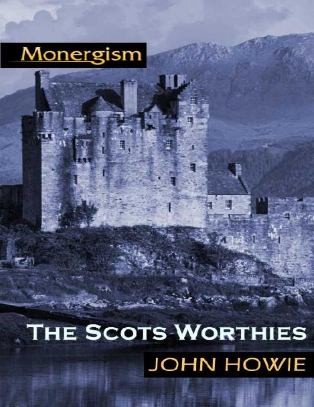 The Scots Worthies John Howie