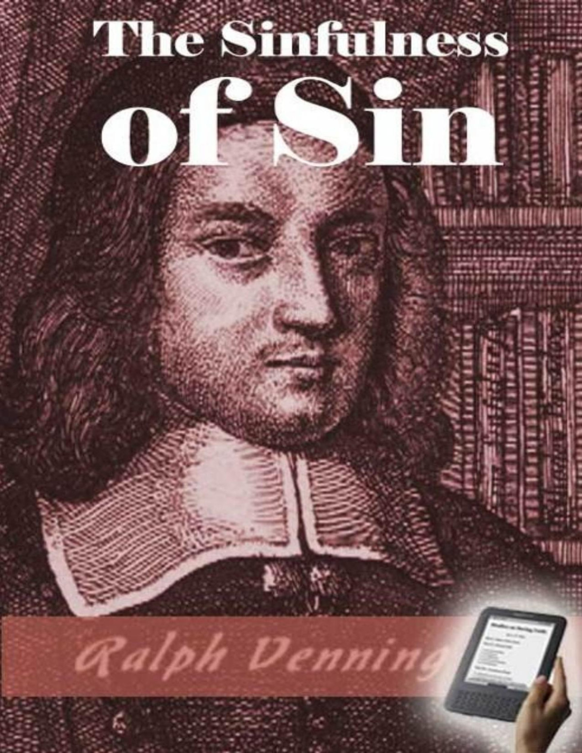 The Sinfulness Of Sin Ralph Venning