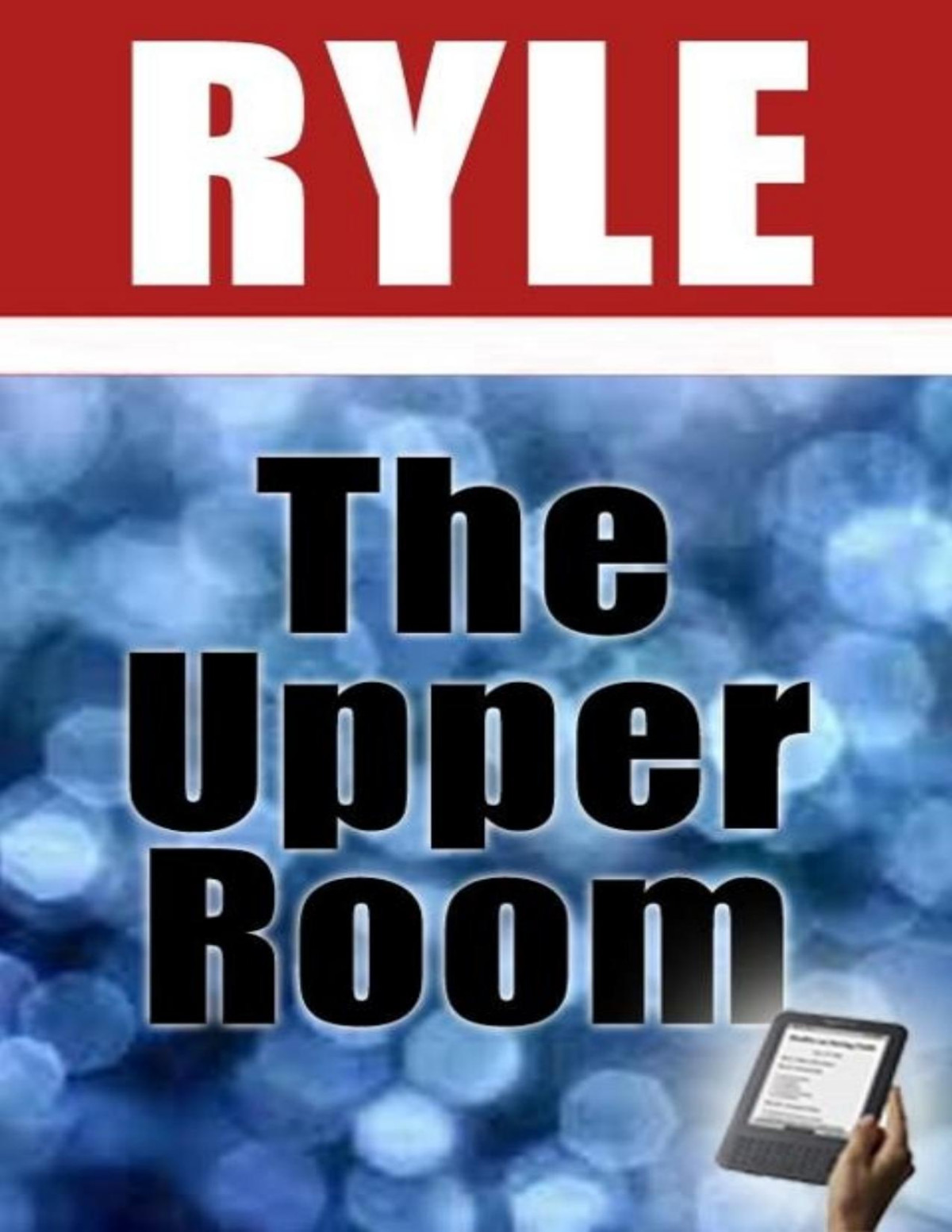 The Upper Room J C Ryle