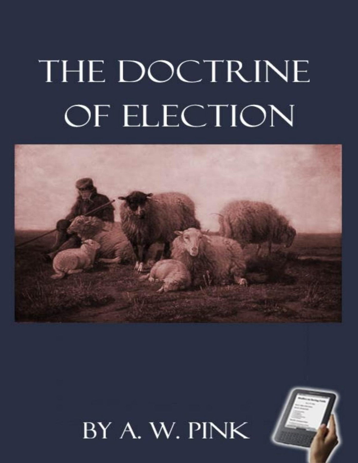 Doctrine Of Election Aw Pink