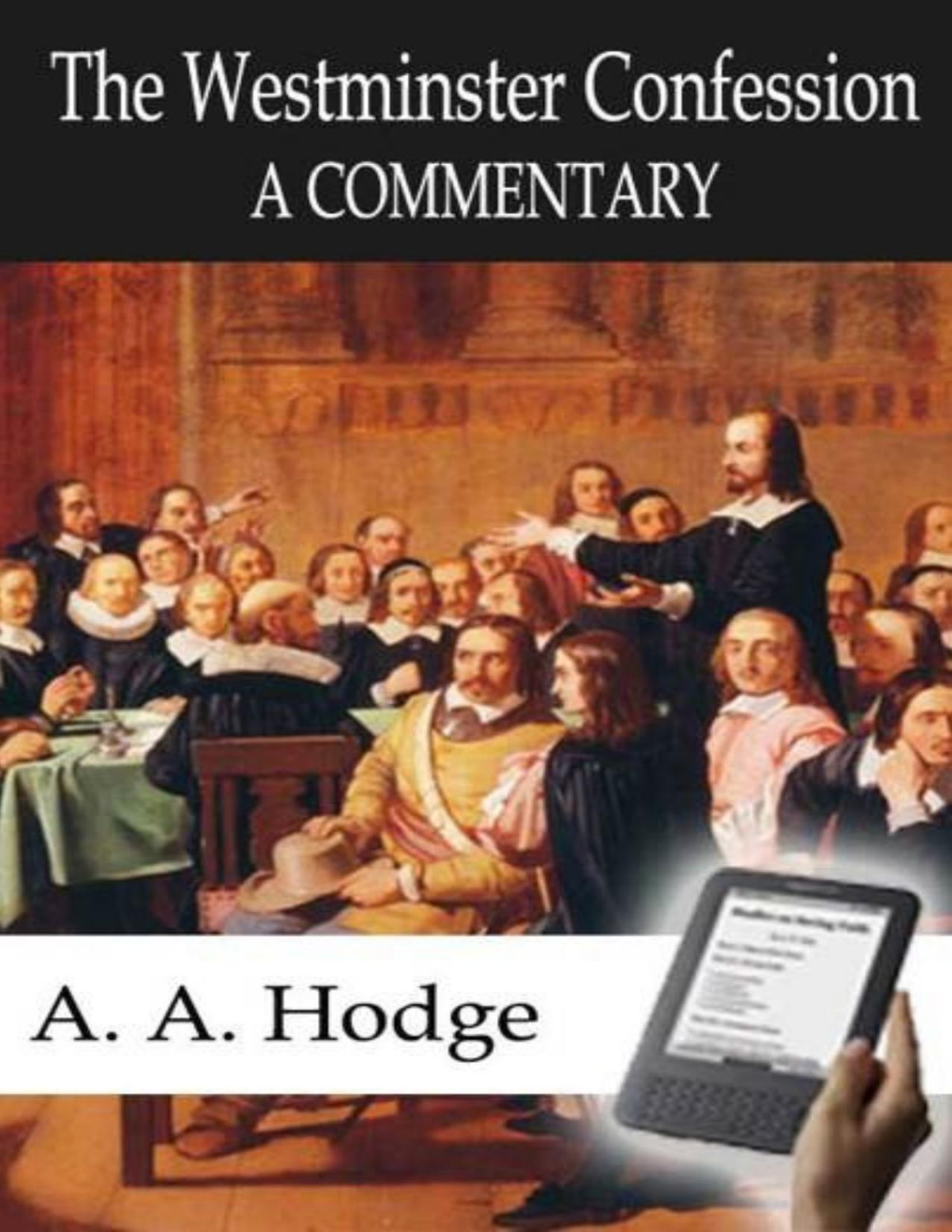 A Commentary On The Confession Of Faith Archibald Alexander Hodge