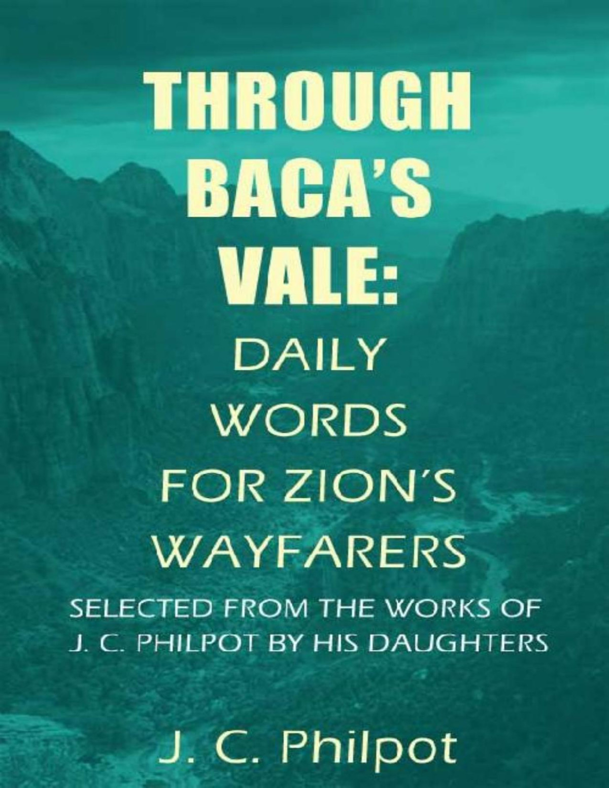 Through Bacas Vale J C Philpot