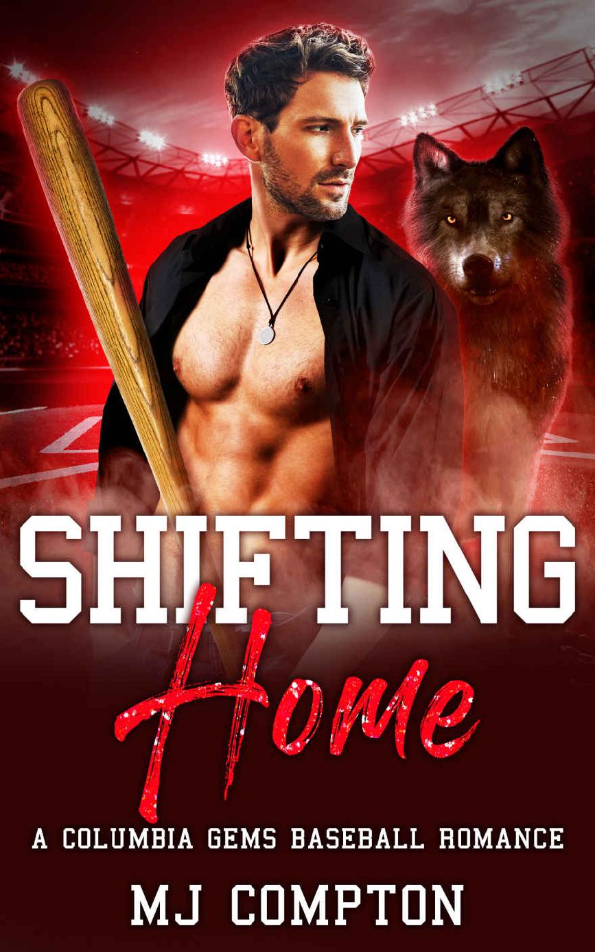 Shifting Home A Columbia Gems Baseball Romance Mj Compton