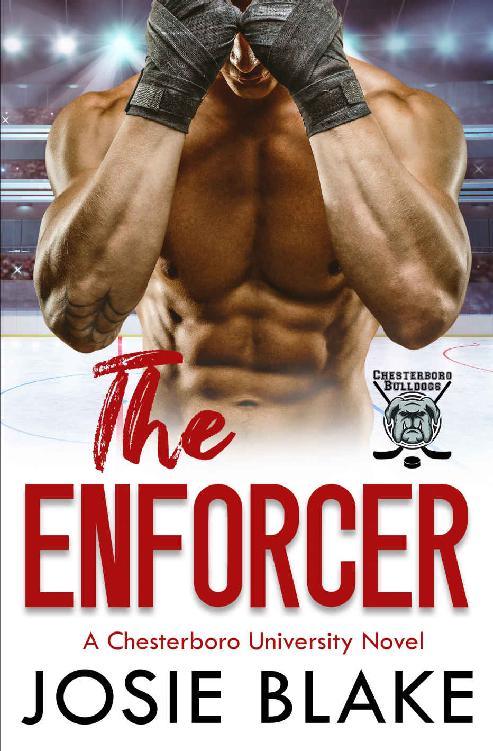 The Enforcer An Opposites Attract Hockey Romance Chesterboro University Book 5 Josie Blake