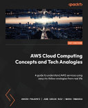 Aws Cloud Computing Concepts And Tech Analogies A Guide To Understand Aws Services Using Easytofollow Analogies From Real Life 1st Edition Ashish Prajapati