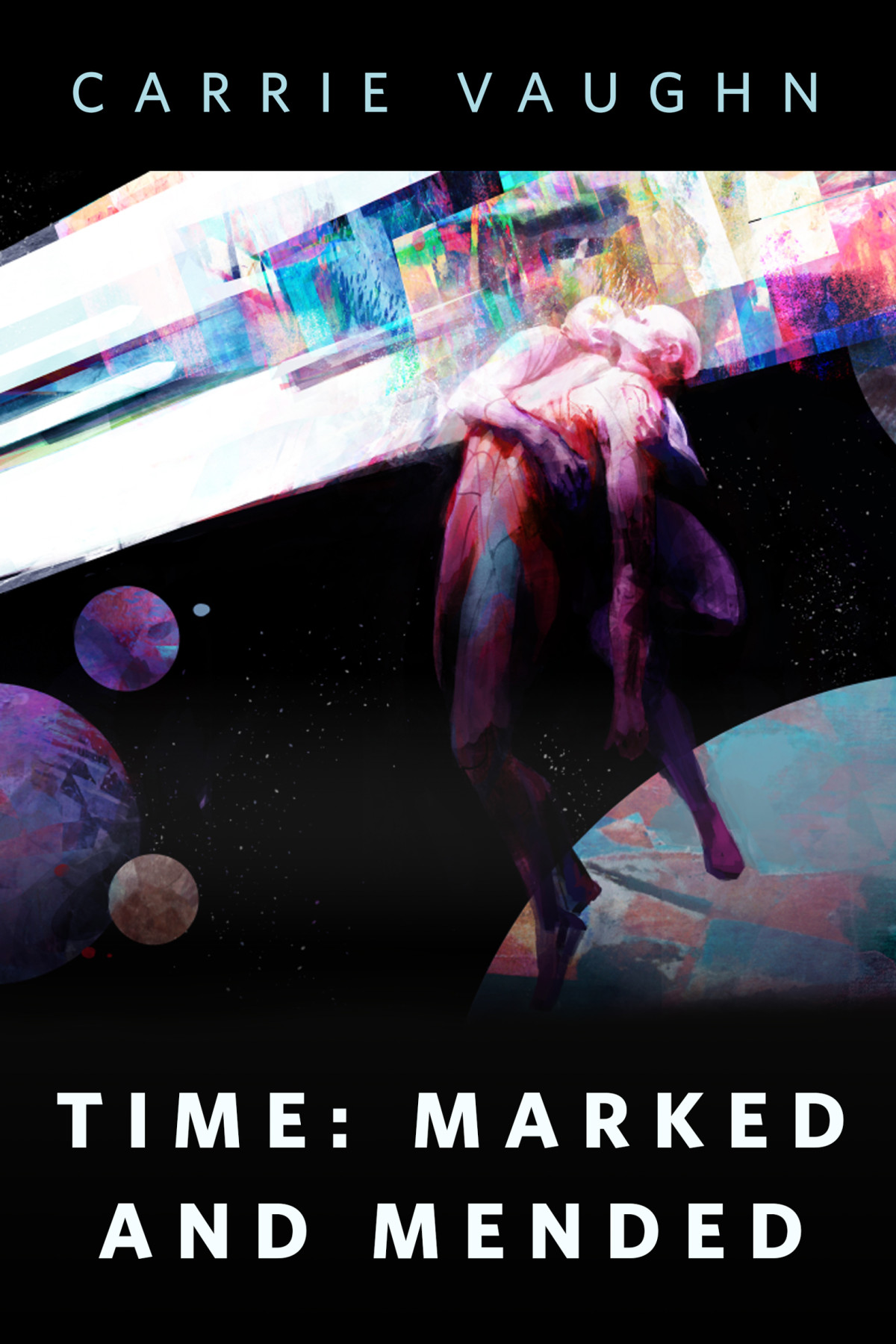 Time Marked And Mended Carrie Vaughn