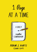 1 Page At A Time A Daily Creative Companion Adam J Kurtz