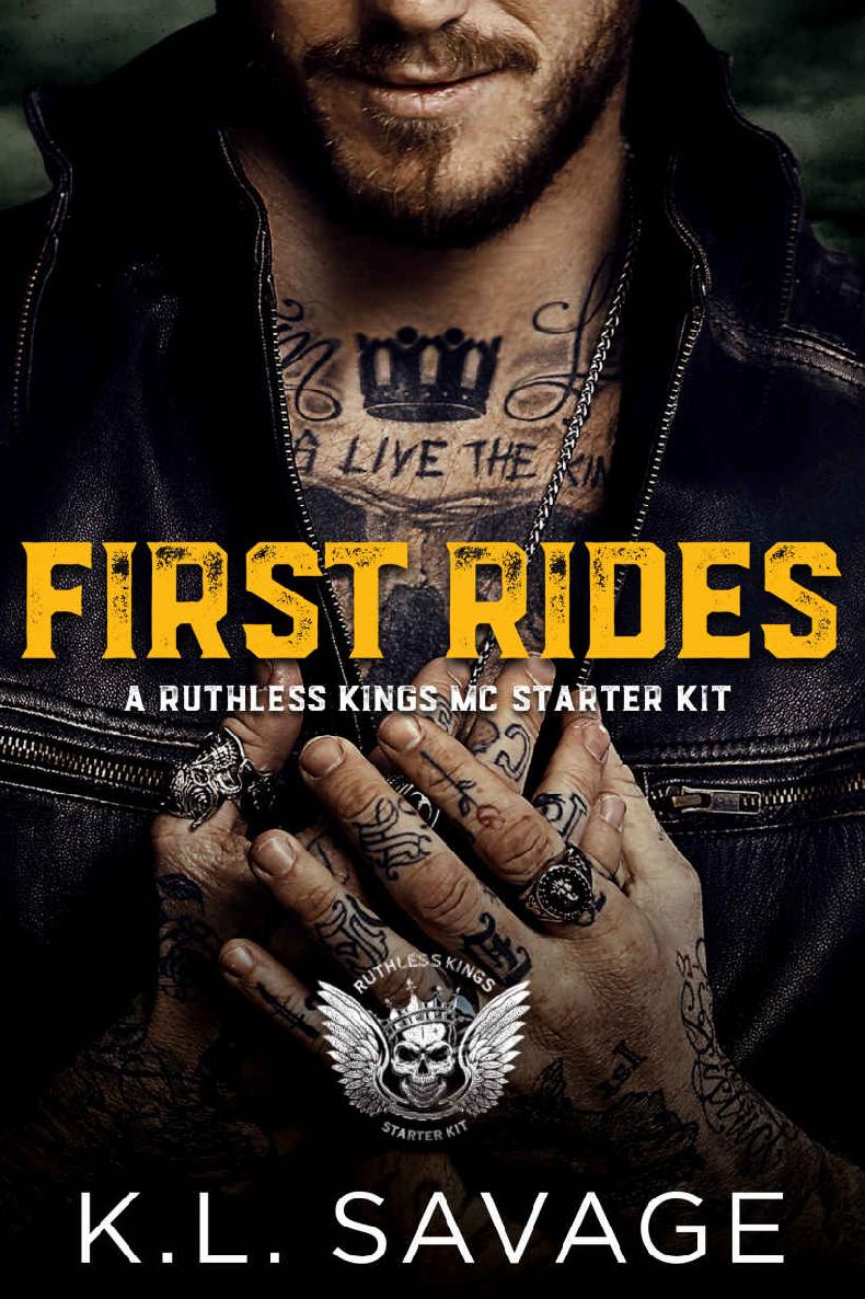 First Rides A Ruthless Kings Mc Starter Kit Kl Savage