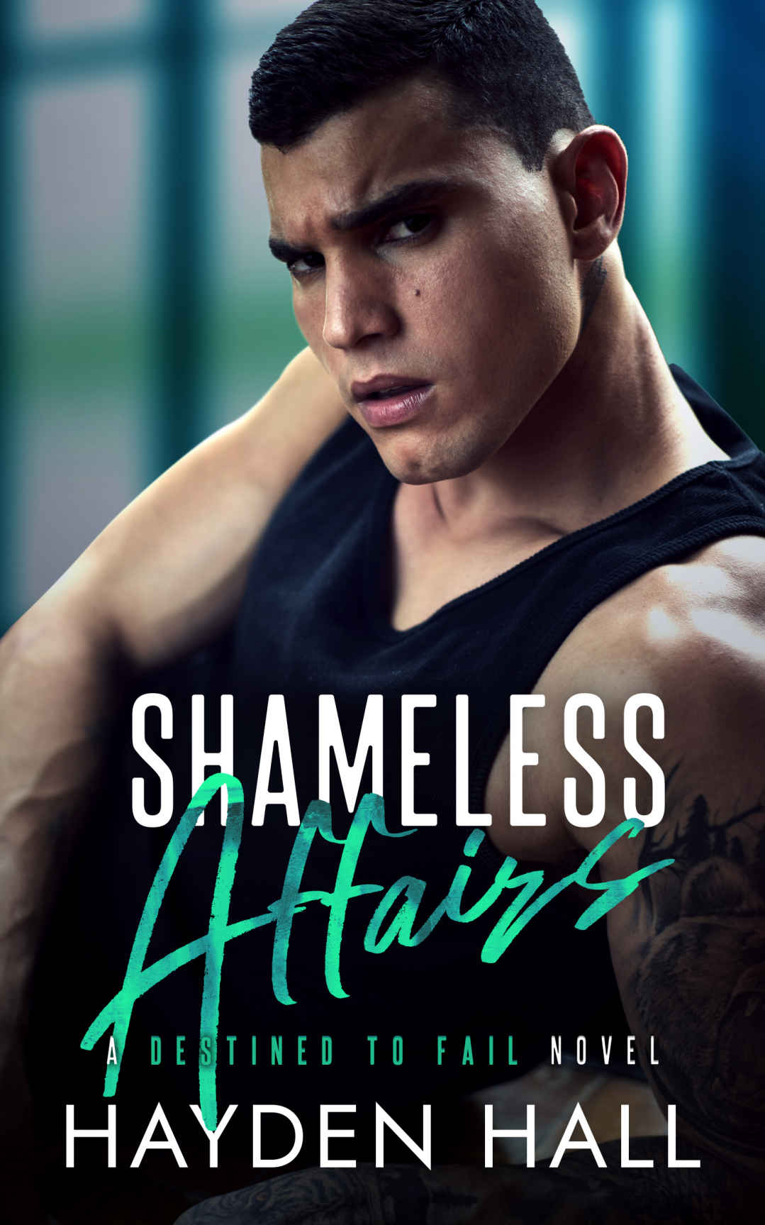 Shameless Affairs Destined To Fail Hayden Hall