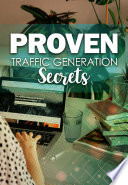 Proven Traffic Generation Secrets Empreender