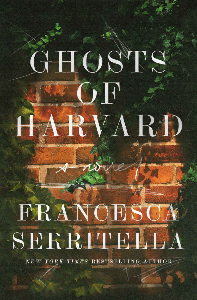 Ghosts Of Harvard A Novel Francesca Serritella