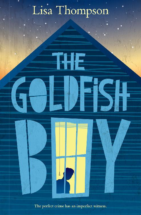 The Goldfish Boy Lisa Thompson