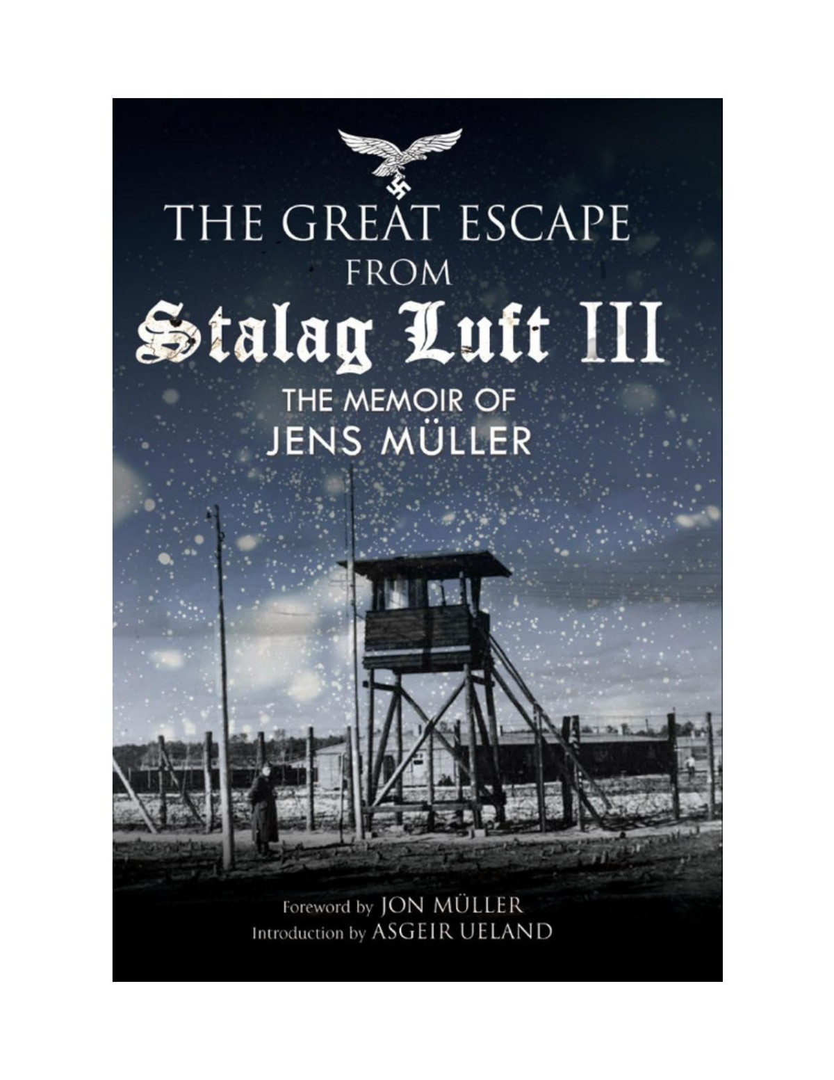 The Great Escape From Stalag Luft Iii 1st Edition Jens Mller