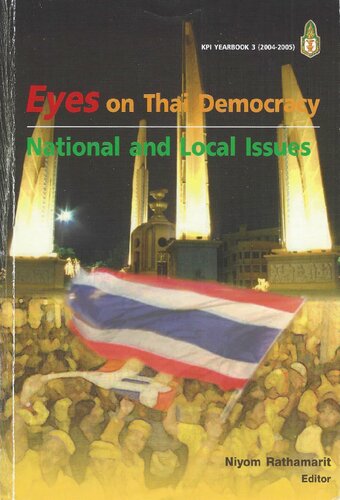 Eyes On Thai Democracy National And Local Issues Niyom Rathamarit