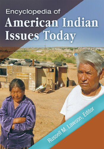 Encyclopedia Of American Indian Issues Today 2 Volumes Russell M Lawson Editor