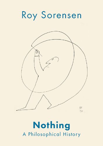 Nothing A Philosophical History Roy Sorensen