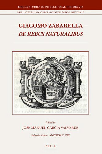 De Rebus Naturalibus Vol 12 Giacomo Zabarella Jos Manuel Garca Valverde Ed