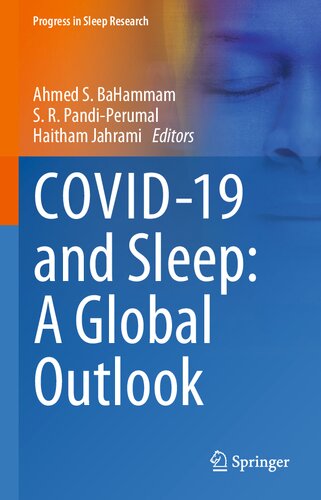 Covid19 And Sleep A Global Outlook Ahmed Bahammam S R Pandiperumal