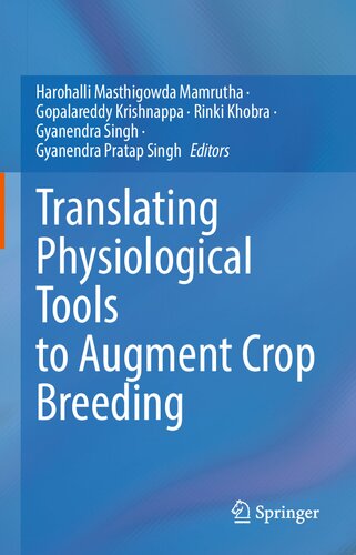 Translating Physiological Tools To Augment Crop Breeding Mamrutha Harohalli Masthigowda