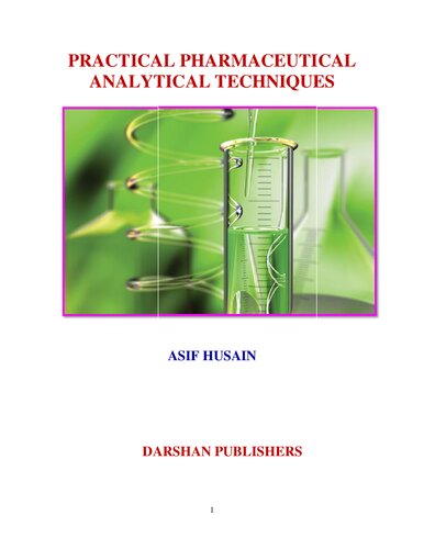 Practical Pharmaceutical Analytical Techniques Dr Asif Husain