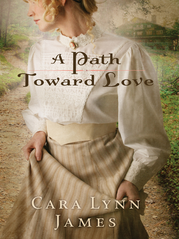 A Path Toward Love Cara Lynn James