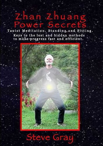Zhan Zhuang Power Secrets Taoist Meditation 1st Steve Gray