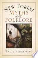 New Forest Folk Tales Brice Stratford
