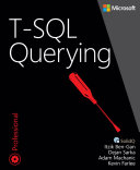 Tsql Querying Itzik Bengan Dejan Sarka Adam Machanic Kevin Farlee