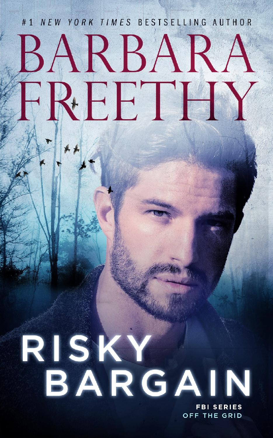 Off The Grid Fbi 10 Risky Bargain Freethy Barbara