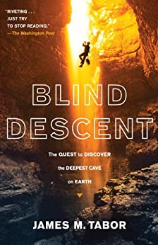 Blind Descent James M Tabor