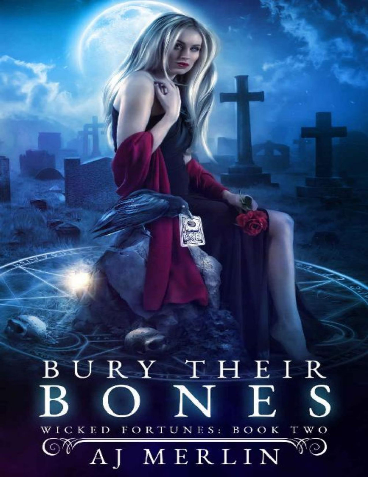 Bury Their Bones Wicked Fortunes Book 2 Aj Merlin