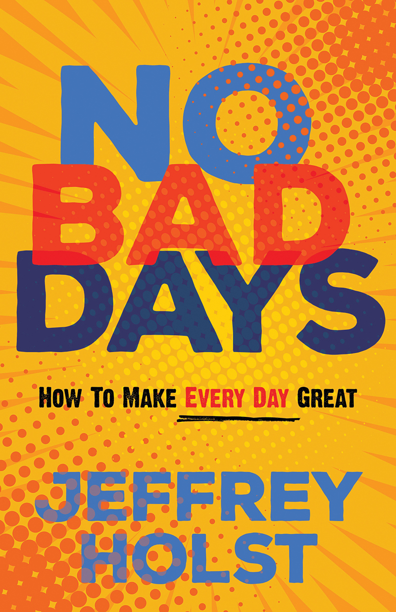 No Bad Days Jeffrey Holst