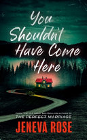 You Shouldnt Have Come Here Jeneva Rose