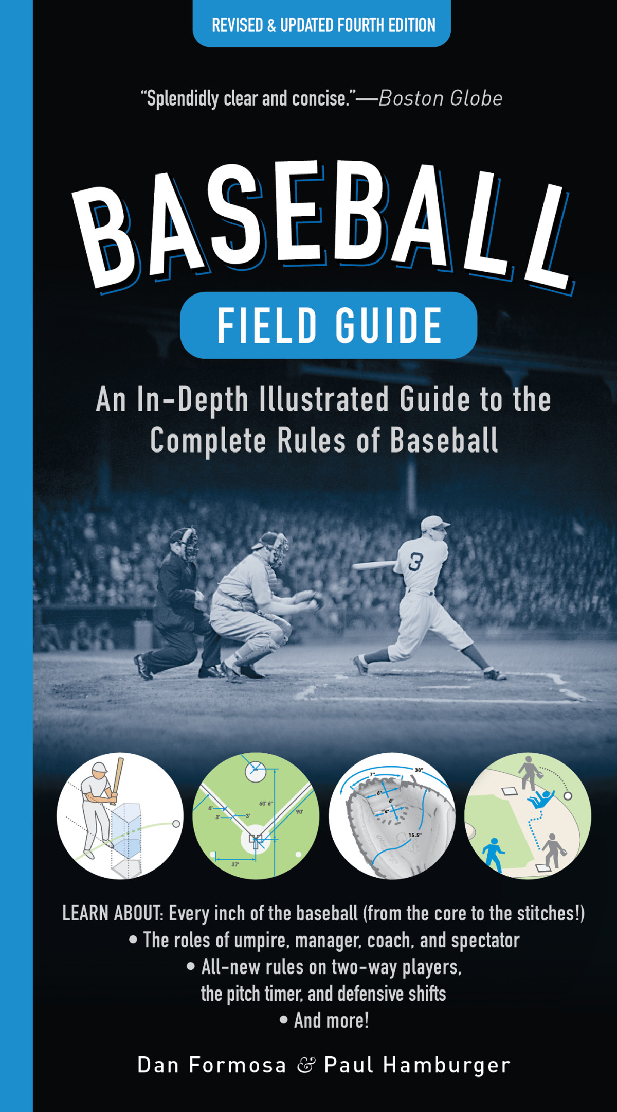 Baseball Field Guide An Indepth Illustrated Guide To The Complete Rules Of Baseball 4th Edition 4th Dan Formosa