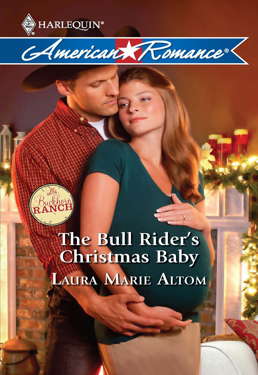 The Bull Riders Christmas Baby Laura Marie Altom