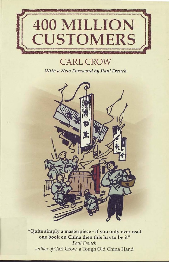 400 Million Customers Carl Crow