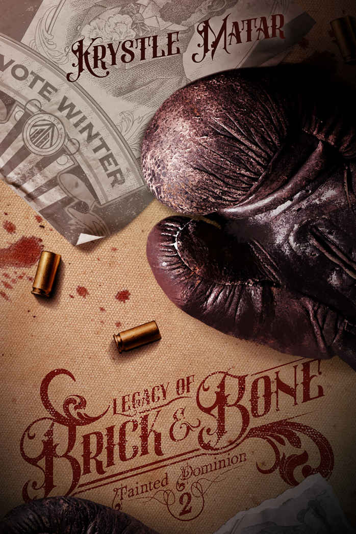 Legacy Of Brick Bone Tainted Dominion Book 2 Krystle Matar