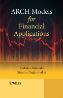 Arch Models For Financial Applications Evdokia Xekalaki Stavros Degiannakis