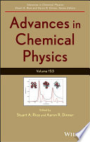 Advances In Chemical Physics Volume 153 Stuart A Rice Aaron R Dinner