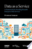 Data As A Service A Framework For Providing Reusable Enterprise Data Services Pushpak Sarkar